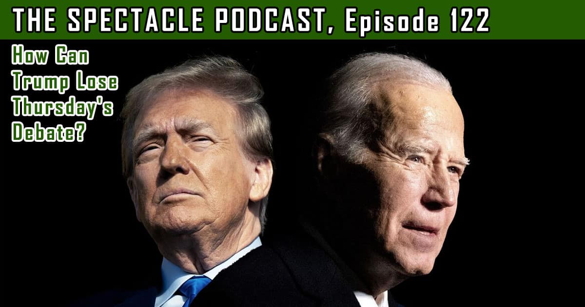 The Spectacle Podcast How Can Trump Lose Thursdays Debate Rvivr