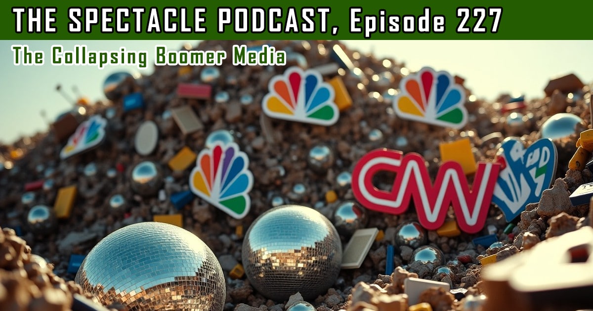 The Spectacle Podcast The Collapsing Boomer Media Rvivr